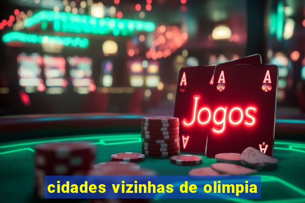 cidades vizinhas de olimpia